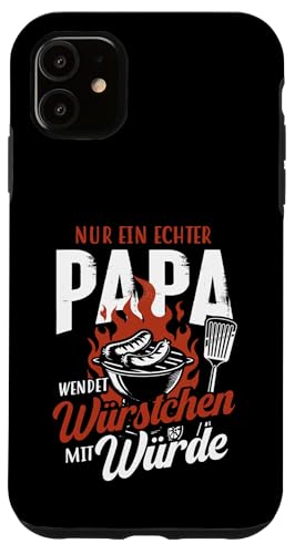 Grillen Nur Ein Echter Papa Wendet Vatertag Männer Papa Hülle für iPhone 11 Grillen Nur Ein Echter Papa Wendet Vatertag Männer Papa Hülle für iPhone 11 von Grillen Papa Würstchen Würde Vatertag Geschenk