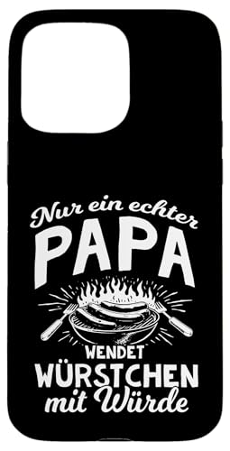 Grillen Nur Ein Echter Papa Wendet Vatertag Männer Papa Hülle für iPhone 15 Pro Max Grillen Nur Ein Echter Papa Wendet Vatertag Männer Papa Hülle für iPhone 15 Pro Max von Grillen Papa Würstchen Würde Vatertag Geschenk