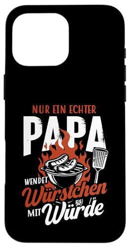 Grillen Nur Ein Echter Papa Wendet Vatertag Männer Papa Hülle für iPhone 16 Pro Max Grillen Nur Ein Echter Papa Wendet Vatertag Männer Papa Hülle für iPhone 16 Pro Max von Grillen Papa Würstchen Würde Vatertag Geschenk