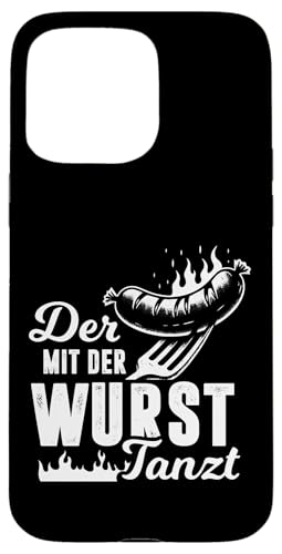 Grillen Der mit der Wurst tanzt BBQ Vatertag Mann Hülle für iPhone 15 Pro Max Grillen Der mit der Wurst tanzt BBQ Vatertag Mann Hülle für iPhone 15 Pro Max von Grillen Papa Wurst BBQ Geschenk Vatertag