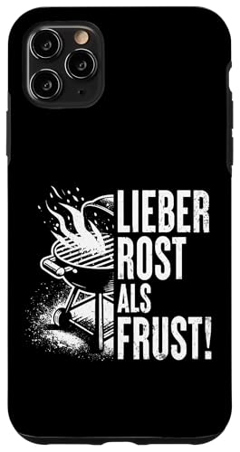Grillen Lieber Rost als Frust Männer Vatertag Spruch Papa Hülle für iPhone 11 Pro Max Grillen Lieber Rost als Frust Männer Vatertag Spruch Papa Hülle für iPhone 11 Pro Max von Grillen Rost statt Frust Papa Geschenk Vatertag