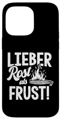 Grillen Lieber Rost als Frust Männer Vatertag Spruch Papa Hülle für iPhone 14 Pro Max Grillen Lieber Rost als Frust Männer Vatertag Spruch Papa Hülle für iPhone 14 Pro Max von Grillen Rost statt Frust Papa Geschenk Vatertag