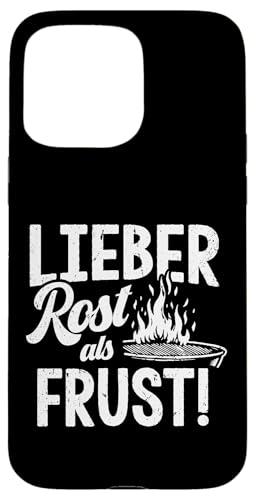 Grillen Lieber Rost als Frust Männer Vatertag Spruch Papa Hülle für iPhone 15 Pro Max Grillen Lieber Rost als Frust Männer Vatertag Spruch Papa Hülle für iPhone 15 Pro Max von Grillen Rost statt Frust Papa Geschenk Vatertag