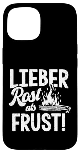 Grillen Lieber Rost als Frust Männer Vatertag Spruch Papa Hülle für iPhone 15 Grillen Lieber Rost als Frust Männer Vatertag Spruch Papa Hülle für iPhone 15 von Grillen Rost statt Frust Papa Geschenk Vatertag