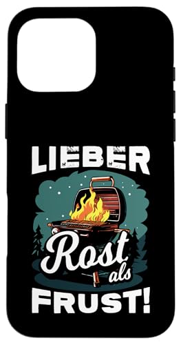 Grillen Lieber Rost als Frust Männer Vatertag Spruch Papa Hülle für iPhone 16 Pro Max Grillen Lieber Rost als Frust Männer Vatertag Spruch Papa Hülle für iPhone 16 Pro Max von Grillen Rost statt Frust Papa Geschenk Vatertag