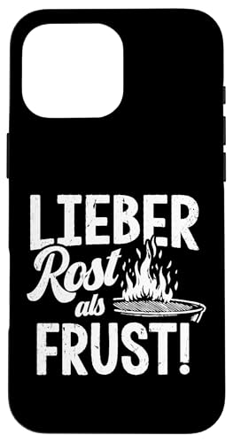 Grillen Lieber Rost als Frust Männer Vatertag Spruch Papa Hülle für iPhone 16 Pro Max Grillen Lieber Rost als Frust Männer Vatertag Spruch Papa Hülle für iPhone 16 Pro Max von Grillen Rost statt Frust Papa Geschenk Vatertag