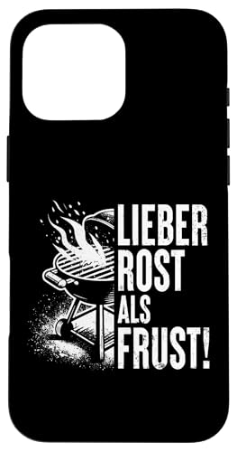 Grillen Lieber Rost als Frust Männer Vatertag Spruch Papa Hülle für iPhone 16 Pro Max Grillen Lieber Rost als Frust Männer Vatertag Spruch Papa Hülle für iPhone 16 Pro Max von Grillen Rost statt Frust Papa Geschenk Vatertag
