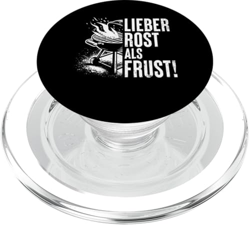 Grillen Lieber Rost als Frust Männer Vatertag Spruch Papa PopSockets PopGrip für MagSafe von Grillen Rost statt Frust Papa Geschenk Vatertag
