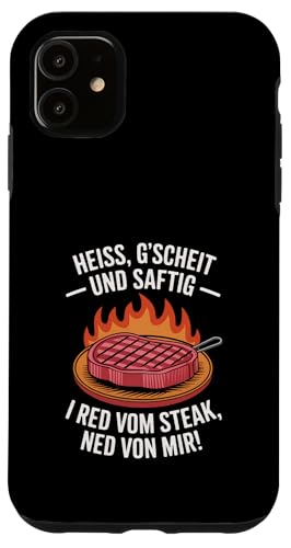 Heiß gscheit und saftig Grillen Humor Dialekt Hülle für iPhone 11 Heiß gscheit und saftig Grillen Humor Dialekt Hülle für iPhone 11 von Grillen Steak Spruch Dialekt Österreich Humor