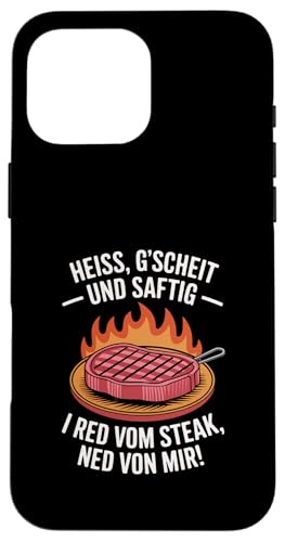 Heiß gscheit und saftig Grillen Humor Dialekt Hülle für iPhone 16 Pro Max Heiß gscheit und saftig Grillen Humor Dialekt Hülle für iPhone 16 Pro Max von Grillen Steak Spruch Dialekt Österreich Humor