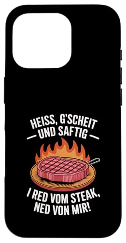 Heiß gscheit und saftig Grillen Humor Dialekt Hülle für iPhone 16 Pro von Grillen Steak Spruch Dialekt Österreich Humor