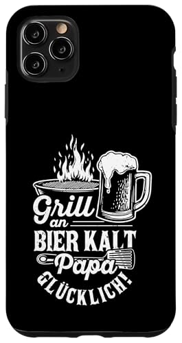 Grill An Bier Kalt Papa Glücklich Vatertag BBQ Grillen Hülle für iPhone 11 Pro Max von Grillen Vatertag Grillmeister BBQ Papa Geschenk