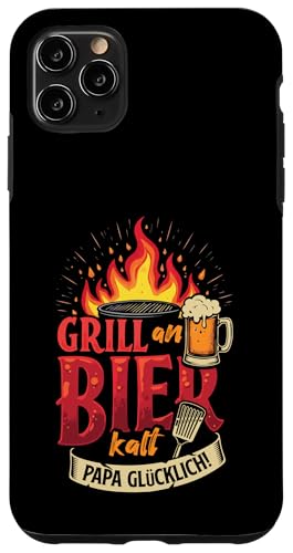 Grill An Bier Kalt Papa Glücklich Vatertag BBQ Grillen Hülle für iPhone 11 Pro Max von Grillen Vatertag Grillmeister BBQ Papa Geschenk