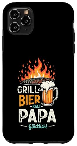 Grill An Bier Kalt Papa Glücklich Vatertag BBQ Grillen Hülle für iPhone 11 Pro Max von Grillen Vatertag Grillmeister BBQ Papa Geschenk