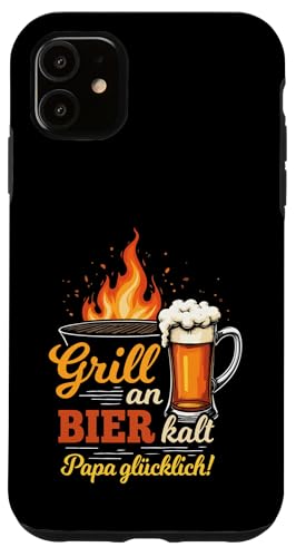 Grill An Bier Kalt Papa Glücklich Vatertag BBQ Grillen Hülle für iPhone 11 von Grillen Vatertag Grillmeister BBQ Papa Geschenk