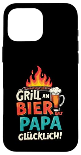 Grill An Bier Kalt Papa Glücklich Vatertag BBQ Grillen Hülle für iPhone 16 Pro Max Grill An Bier Kalt Papa Glücklich Vatertag BBQ Grillen Hülle für iPhone 16 Pro Max von Grillen Vatertag Grillmeister BBQ Papa Geschenk
