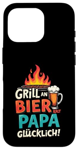 Grill An Bier Kalt Papa Glücklich Vatertag BBQ Grillen Hülle für iPhone 16 Pro von Grillen Vatertag Grillmeister BBQ Papa Geschenk
