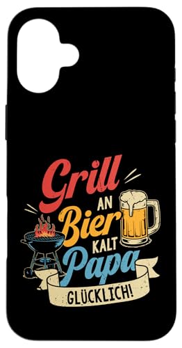 Grillen An Bier Kalt Papa Glücklich Vatertag BBQ Grillem Hülle für iPhone 16 Plus von Grillen Vatertag Grillmeister BBQ Papa Geschenk