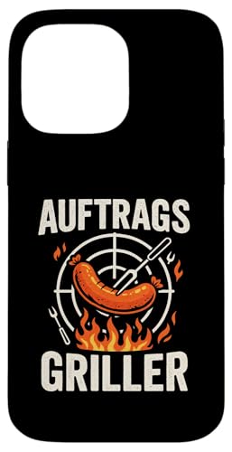 Auftrags Griller - Bbq Grill Grillmeister Grillen Hülle für iPhone 14 Pro Max Auftrags Griller - Bbq Grill Grillmeister Grillen Hülle für iPhone 14 Pro Max von Griller Sommer Grillabend Lustiger Spruch