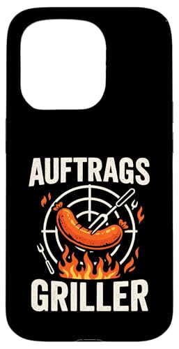 Auftrags Griller - Bbq Grill Grillmeister Grillen Hülle für iPhone 15 Pro Auftrags Griller - Bbq Grill Grillmeister Grillen Hülle für iPhone 15 Pro von Griller Sommer Grillabend Lustiger Spruch