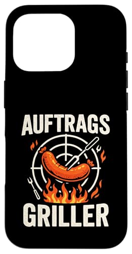 Auftrags Griller - Bbq Grill Grillmeister Grillen Hülle für iPhone 16 Pro Auftrags Griller - Bbq Grill Grillmeister Grillen Hülle für iPhone 16 Pro von Griller Sommer Grillabend Lustiger Spruch