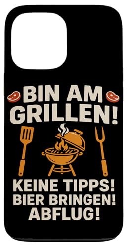 Bin am Grillen Keine Tipps Bier Bringen Hülle für iPhone 13 Pro Max Bin am Grillen Keine Tipps Bier Bringen Hülle für iPhone 13 Pro Max von Grillmeister BBQ Humor Design