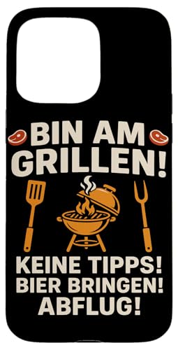 Bin am Grillen Keine Tipps Bier Bringen Hülle für iPhone 15 Pro Max Bin am Grillen Keine Tipps Bier Bringen Hülle für iPhone 15 Pro Max von Grillmeister BBQ Humor Design