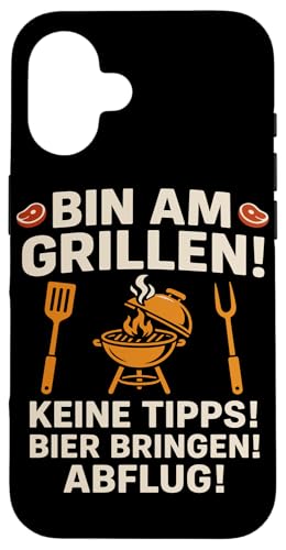 Bin am Grillen Keine Tipps Bier Bringen Hülle für iPhone 16 Bin am Grillen Keine Tipps Bier Bringen Hülle für iPhone 16 von Grillmeister BBQ Humor Design