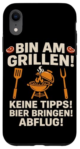 Bin am Grillen Keine Tipps Bier Bringen Hülle für iPhone XR Bin am Grillen Keine Tipps Bier Bringen Hülle für iPhone XR von Grillmeister BBQ Humor Design