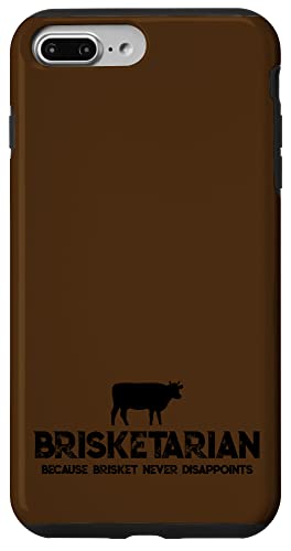 Brisketarianer Weil Brisket Nie Enttäuscht Hülle für iPhone 7 Plus/8 Plus Brisketarianer Weil Brisket Nie Enttäuscht Hülle für iPhone 7 Plus/8 Plus von Grillmeister Designs - Apparel & Novelties by ASJ