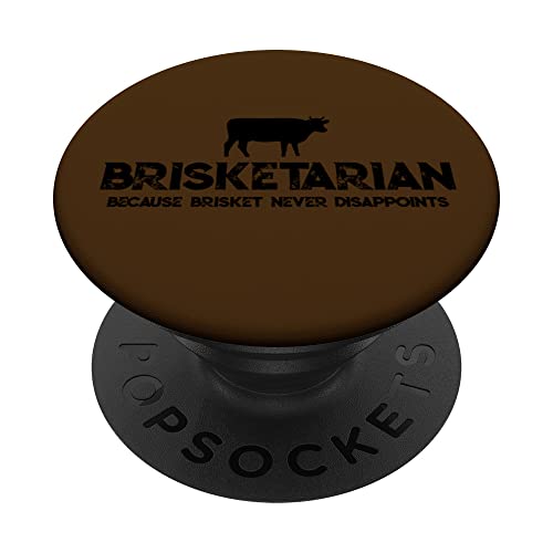Brisketarianer Weil Brisket Nie Enttäuscht PopSockets Klebender PopGrip von Grillmeister Designs - Apparel & Novelties by ASJ