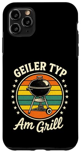 Geiler Typ Am Grill - Gasgrill Kugelgrill Hülle für iPhone 11 Pro Max Geiler Typ Am Grill - Gasgrill Kugelgrill Hülle für iPhone 11 Pro Max von Grillmeister Grillparty Grillabend