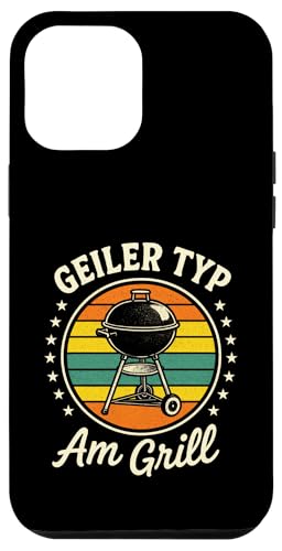 Geiler Typ Am Grill - Gasgrill Kugelgrill Hülle für iPhone 12 Pro Max Geiler Typ Am Grill - Gasgrill Kugelgrill Hülle für iPhone 12 Pro Max von Grillmeister Grillparty Grillabend