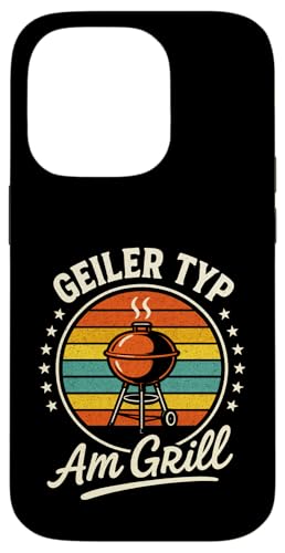 Geiler Typ Am Grill - Gasgrill Kugelgrill Hülle für iPhone 14 Pro Geiler Typ Am Grill - Gasgrill Kugelgrill Hülle für iPhone 14 Pro von Grillmeister Grillparty Grillabend