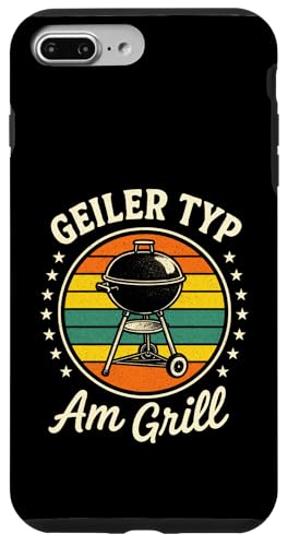 Geiler Typ Am Grill - Gasgrill Kugelgrill Hülle für iPhone 7 Plus/8 Plus Geiler Typ Am Grill - Gasgrill Kugelgrill Hülle für iPhone 7 Plus/8 Plus von Grillmeister Grillparty Grillabend