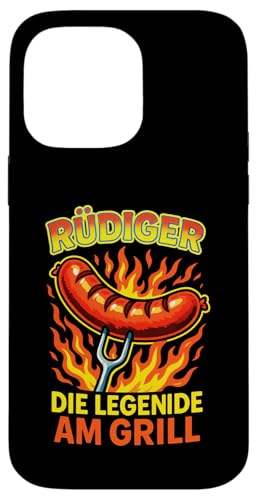 Rüdiger Die Legende Am Grill - Gasgrill Kugelgrill Hülle für iPhone 14 Pro Max Rüdiger Die Legende Am Grill - Gasgrill Kugelgrill Hülle für iPhone 14 Pro Max von Grillmeister Grillparty Grillabend