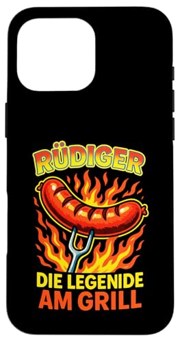 Rüdiger Die Legende Am Grill - Gasgrill Kugelgrill Hülle für iPhone 16 Pro Max Rüdiger Die Legende Am Grill - Gasgrill Kugelgrill Hülle für iPhone 16 Pro Max von Grillmeister Grillparty Grillabend