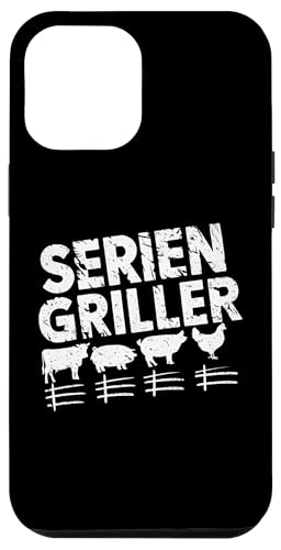 Serien Griller Der King am Grill mit Humor Hülle für iPhone 12 Pro Max von Grillspaß & Männerhumor vom Feinsten