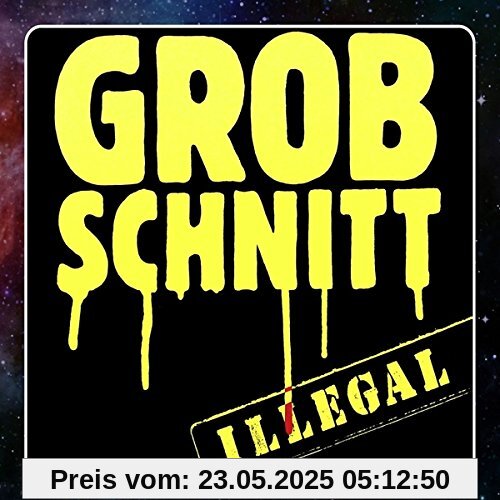 Illegal (2015 Remastered) von Grobschnitt