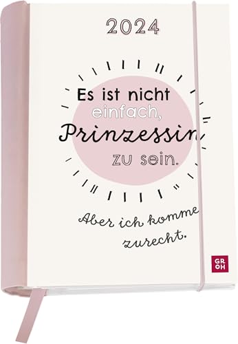 Buchkalender 2024: Es ist nicht einfach Prinzessin zu sein. Aber ich komme zurecht.: Wochenkalender (Terminplaner für die Handtasche) mit Leseband, Spiralbindung, Gummiband, 12 Postkarten von Groh