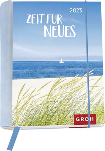 Zeit für Neues 2023: Wochenkalender mit 12 Postkarten (Terminplaner für die Handtasche) von Groh Verlag