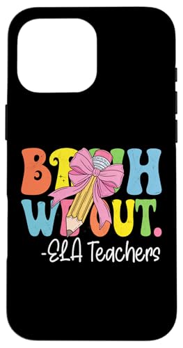 Bruh We Out ELA Teachers Last Day of School Kokette Bogen Hülle für iPhone 16 Pro Max Bruh We Out ELA Teachers Last Day of School Kokette Bogen Hülle für iPhone 16 Pro Max von Groovy Teachers Apparel Co.