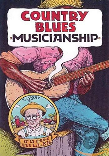 Country Blues Musicianship taught by John Miller [2 DVDs] von Grossman's Guitar Workshop