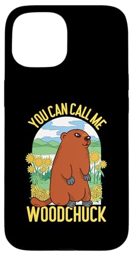 Groundhog: Du kannst mich Woodchuck nennen Hülle für iPhone 15 Groundhog: Du kannst mich Woodchuck nennen Hülle für iPhone 15 von Groundhog Day Designs For Kids
