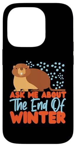 Groundhog: Frag mich nach dem Ende des Winters Hülle für iPhone 14 Pro Groundhog: Frag mich nach dem Ende des Winters Hülle für iPhone 14 Pro von Groundhog Day Designs For Kids