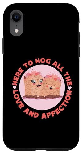 Groundhog: Hier, um all die Liebe und Zuneigung auf sich zu nehmen Hülle für iPhone XR Groundhog: Hier, um all die Liebe und Zuneigung auf sich zu nehmen Hülle für iPhone XR von Groundhog Day Designs For Kids