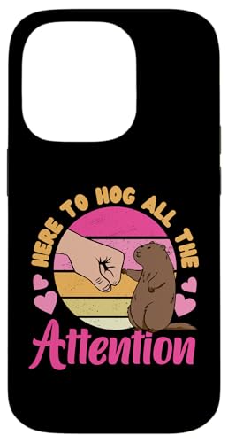 Groundhog: Hier to Hog All The Attention Hülle für iPhone 14 Pro Groundhog: Hier to Hog All The Attention Hülle für iPhone 14 Pro von Groundhog Day Designs For Kids