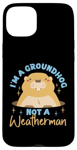 Groundhog: Ich bin ein Murmeltier, kein Wettermann Hülle für iPhone 15 Plus von Groundhog Day Designs For Kids