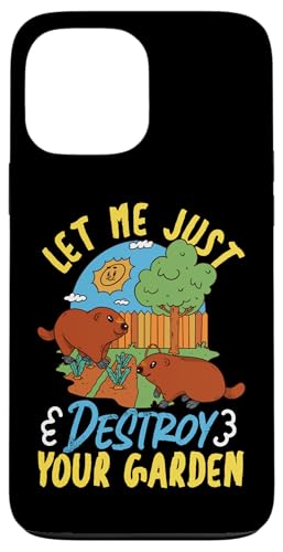 Groundhog: Lass mich einfach deinen Garten zerstören Hülle für iPhone 13 Pro Max Groundhog: Lass mich einfach deinen Garten zerstören Hülle für iPhone 13 Pro Max von Groundhog Day Designs For Kids