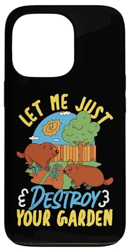 Groundhog: Lass mich einfach deinen Garten zerstören Hülle für iPhone 13 Pro Groundhog: Lass mich einfach deinen Garten zerstören Hülle für iPhone 13 Pro von Groundhog Day Designs For Kids